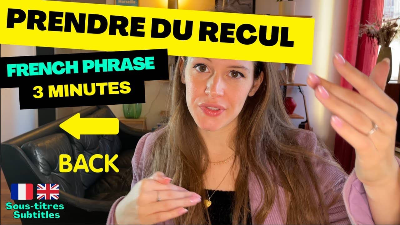 Learn French in 3 Minutes - French Idiom: Prendre du recul