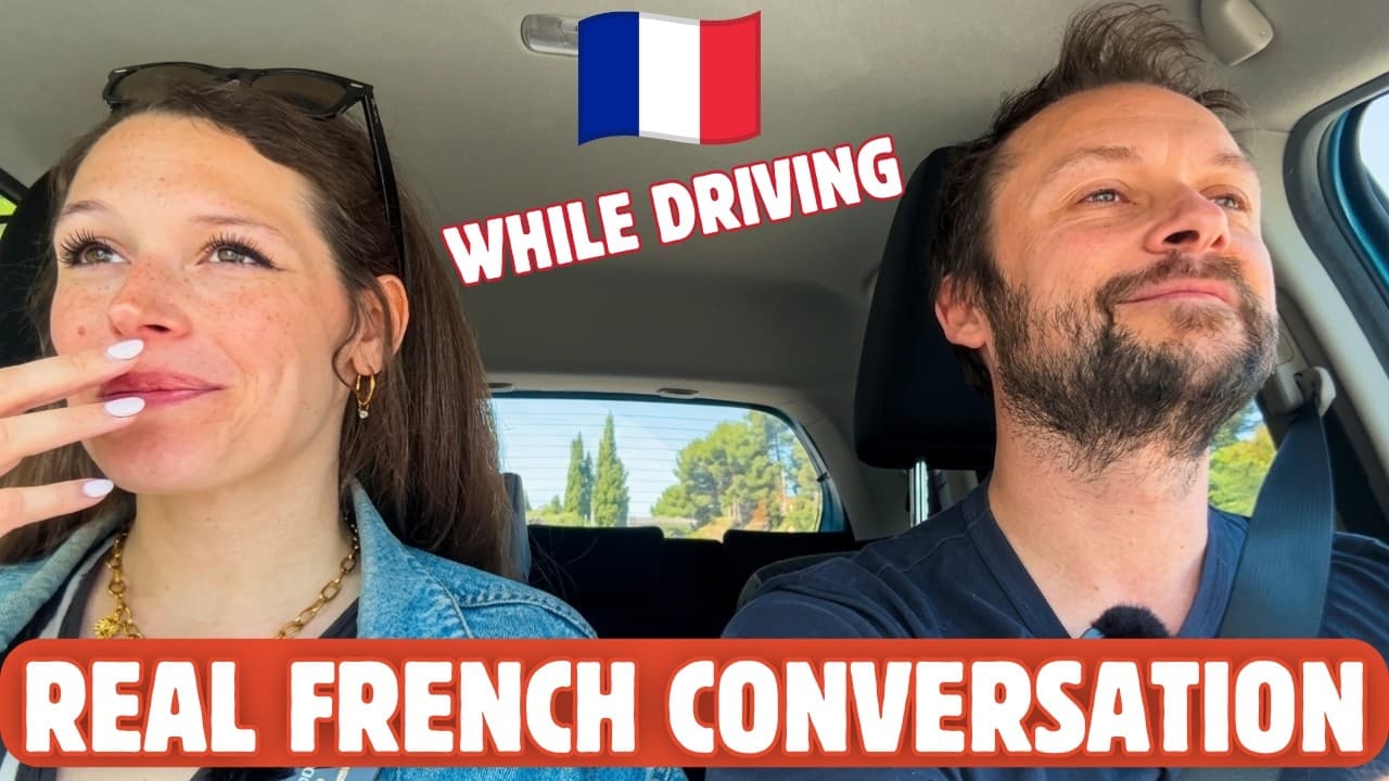 Real French Conversation with Subtitles: Take a Drive with Us