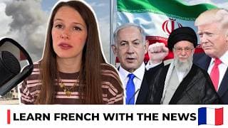 War in the Middle East - Learn French with the News #36